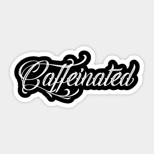 Caffeinated Sticker